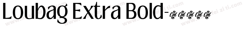 Loubag Extra Bold字体转换